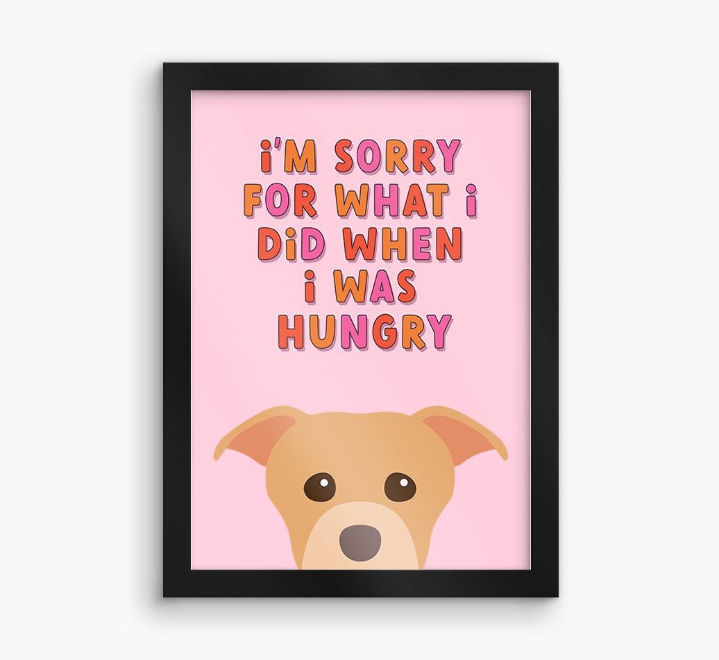 Sorry For What I Did: Personalized {breedFullName} Framed Print