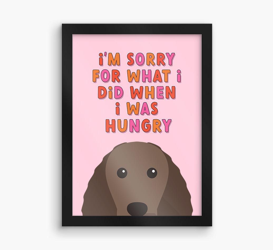 Sorry For What I Did: Personalized {breedFullName} Framed Print