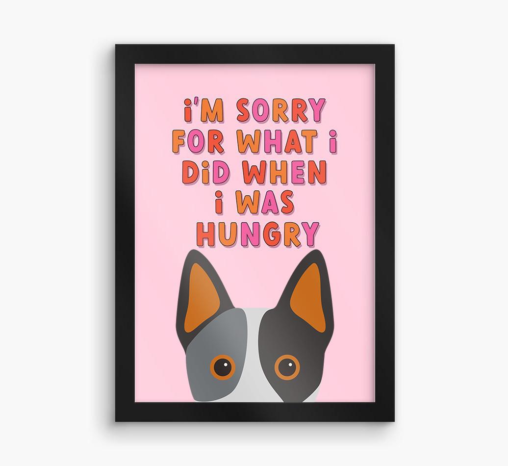Sorry For What I Did: Personalized {breedFullName} Framed Print