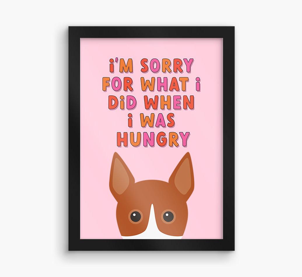 Sorry For What I Did: Personalized {breedFullName} Framed Print