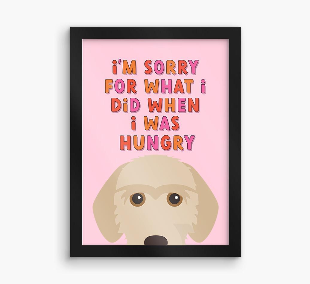 Sorry For What I Did: Personalized {breedFullName} Framed Print