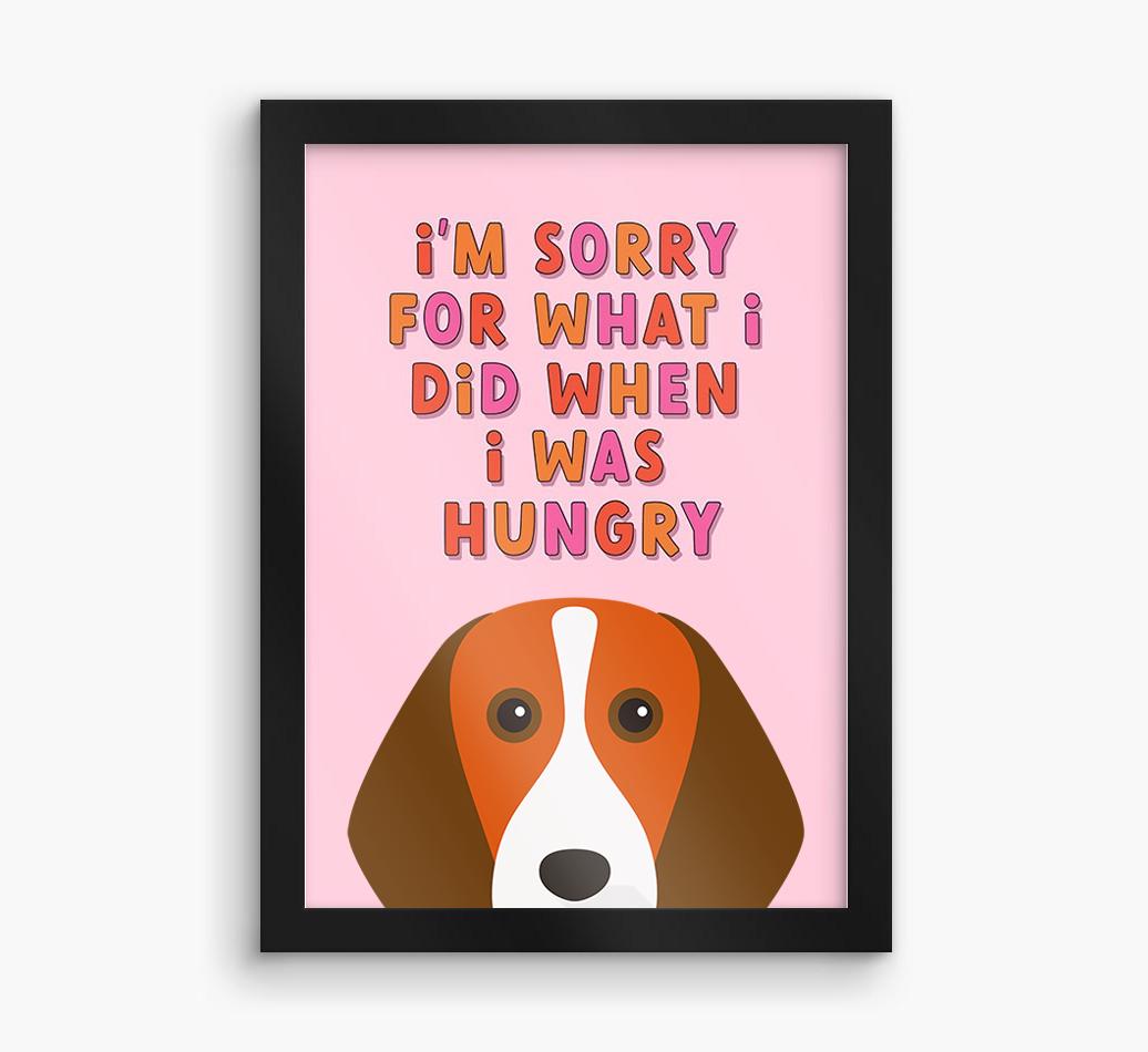 Sorry For What I Did: Personalized {breedFullName} Framed Print