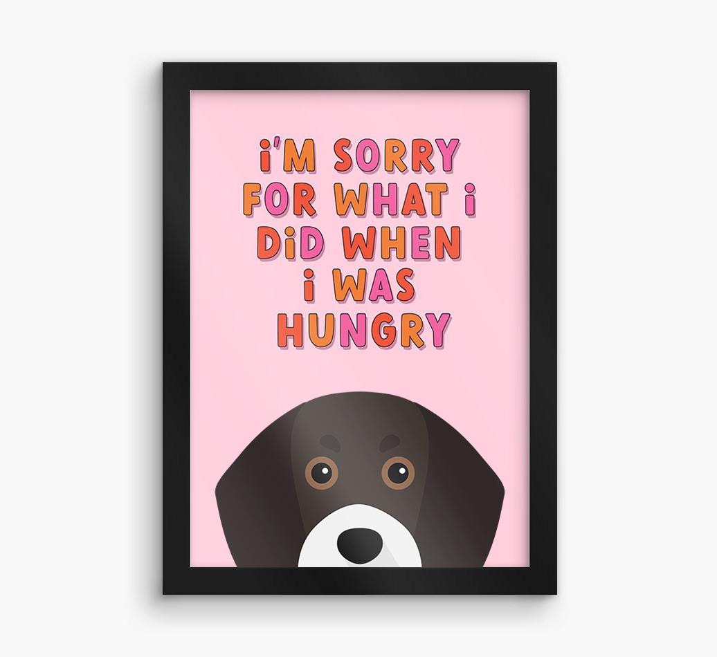 Sorry For What I Did: Personalized {breedFullName} Framed Print