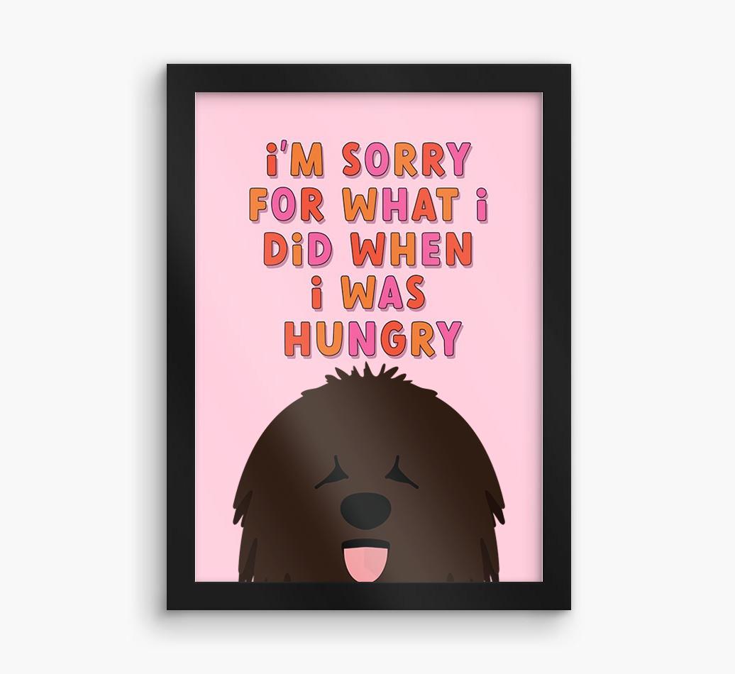 Sorry For What I Did: Personalized {breedFullName} Framed Print