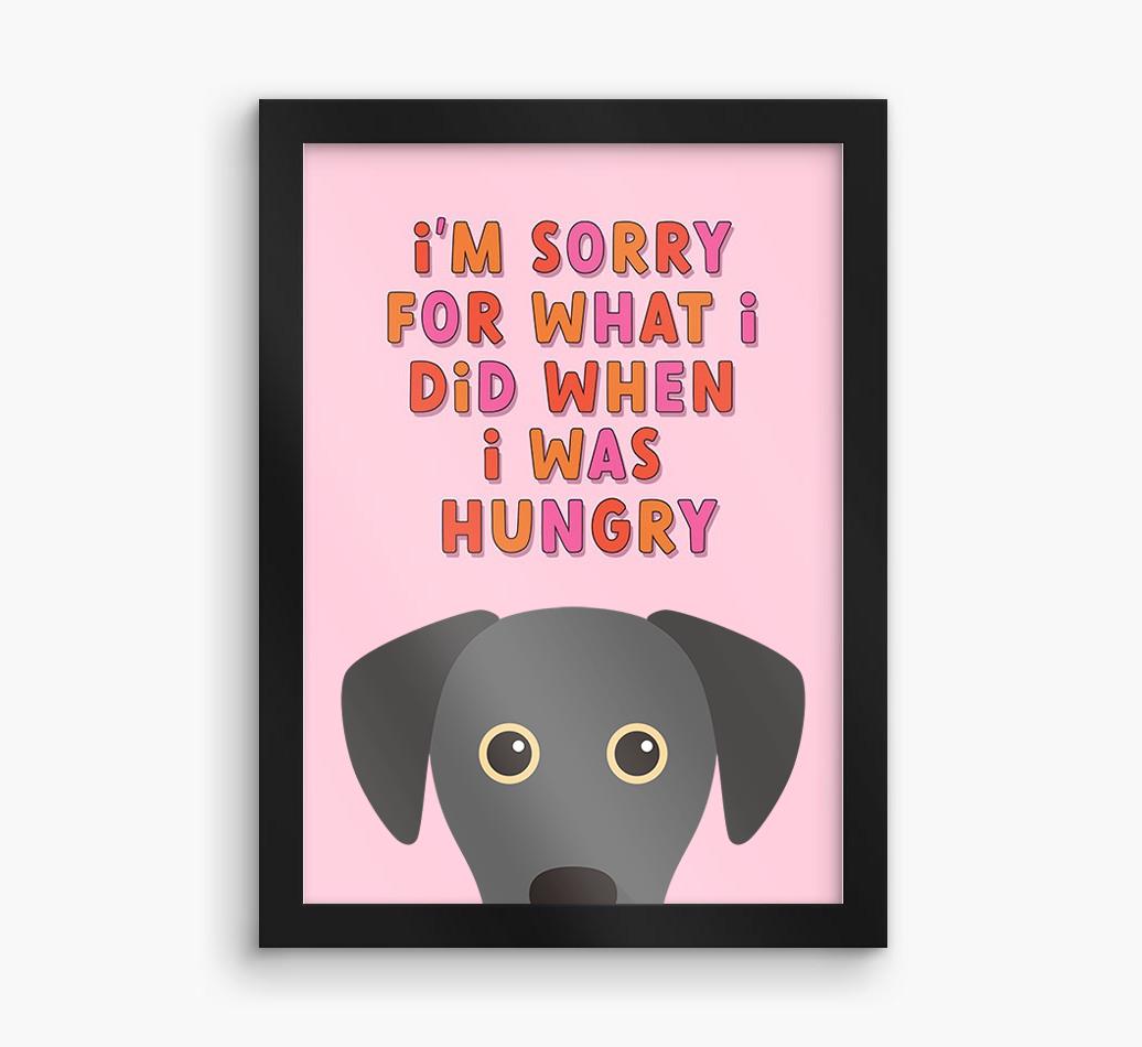Sorry For What I Did: Personalized {breedFullName} Framed Print