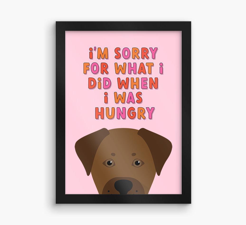 Sorry For What I Did: Personalized {breedFullName} Framed Print