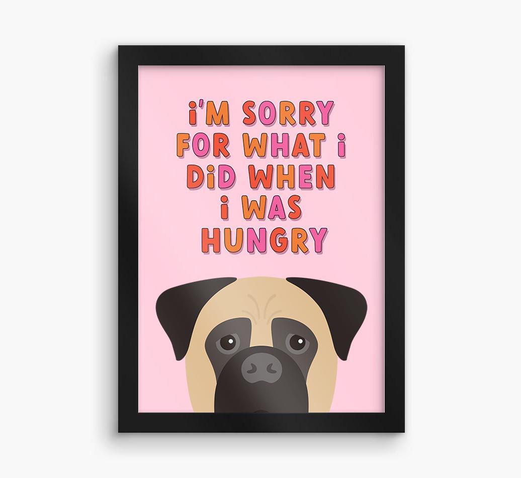 Sorry For What I Did: Personalized {breedFullName} Framed Print