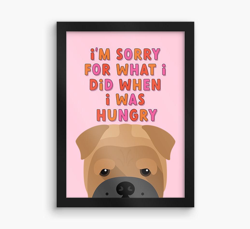 Sorry For What I Did: Personalized {breedFullName} Framed Print