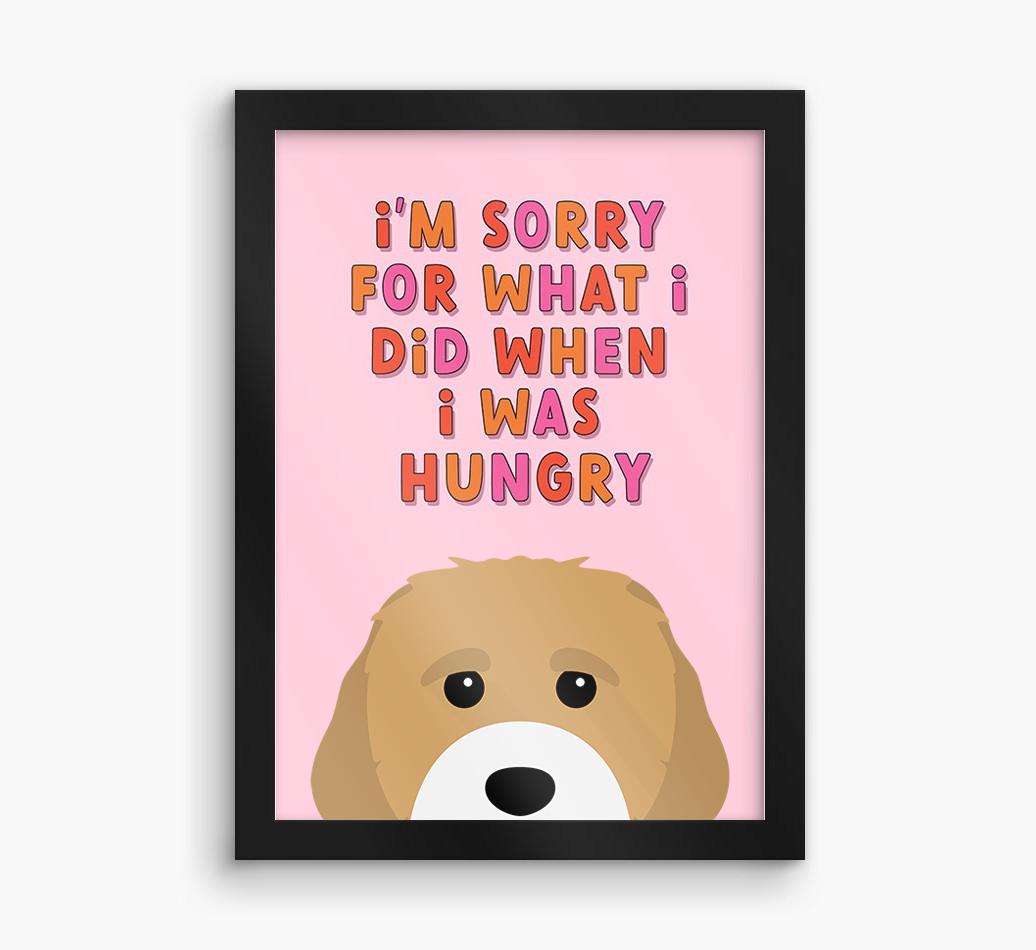 Sorry For What I Did: Personalized {breedFullName} Framed Print
