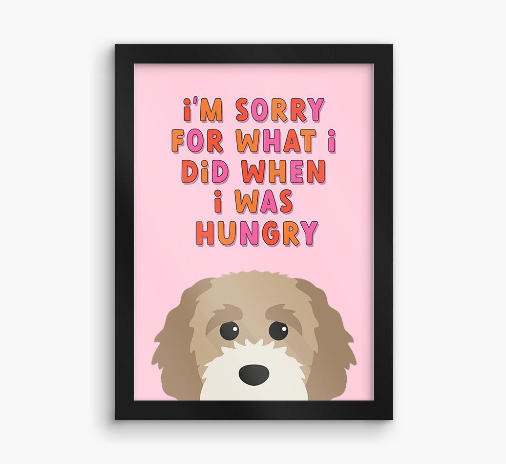 Sorry For What I Did: Personalized {breedFullName} Framed Print