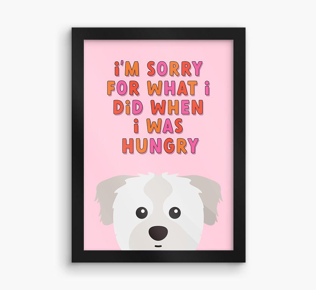 Sorry For What I Did: Personalized {breedFullName} Framed Print