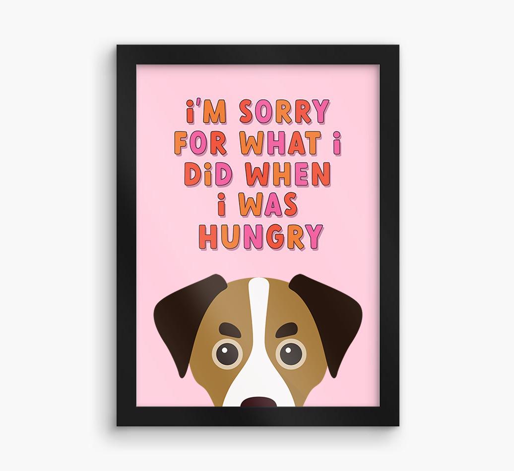 Sorry For What I Did: Personalized {breedFullName} Framed Print