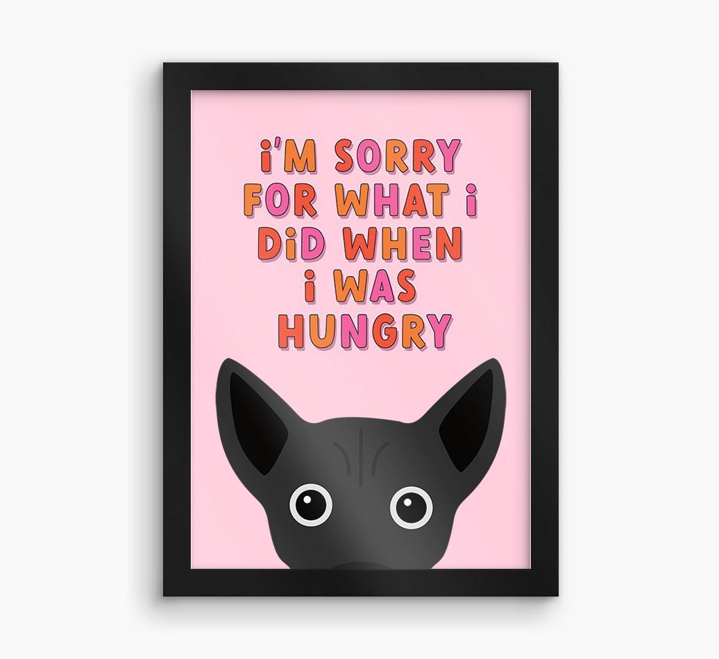Sorry For What I Did: Personalized {breedFullName} Framed Print