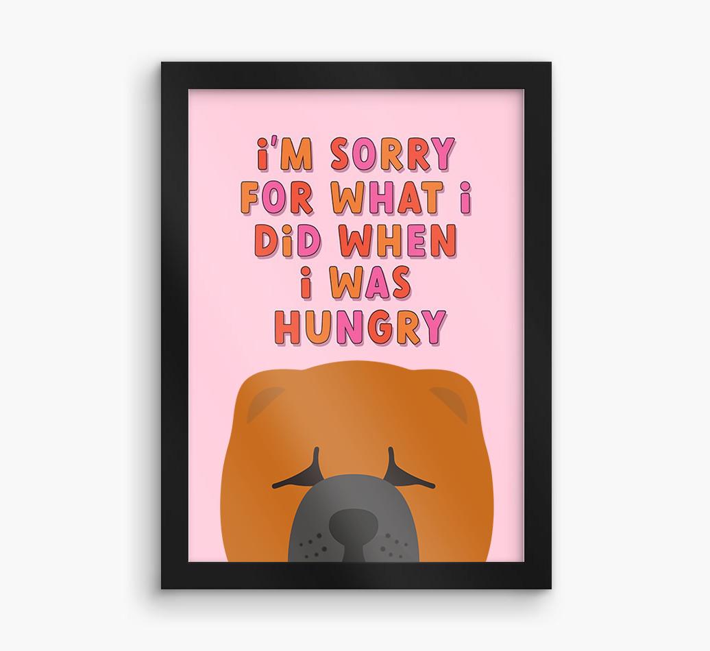 Sorry For What I Did: Personalized {breedFullName} Framed Print