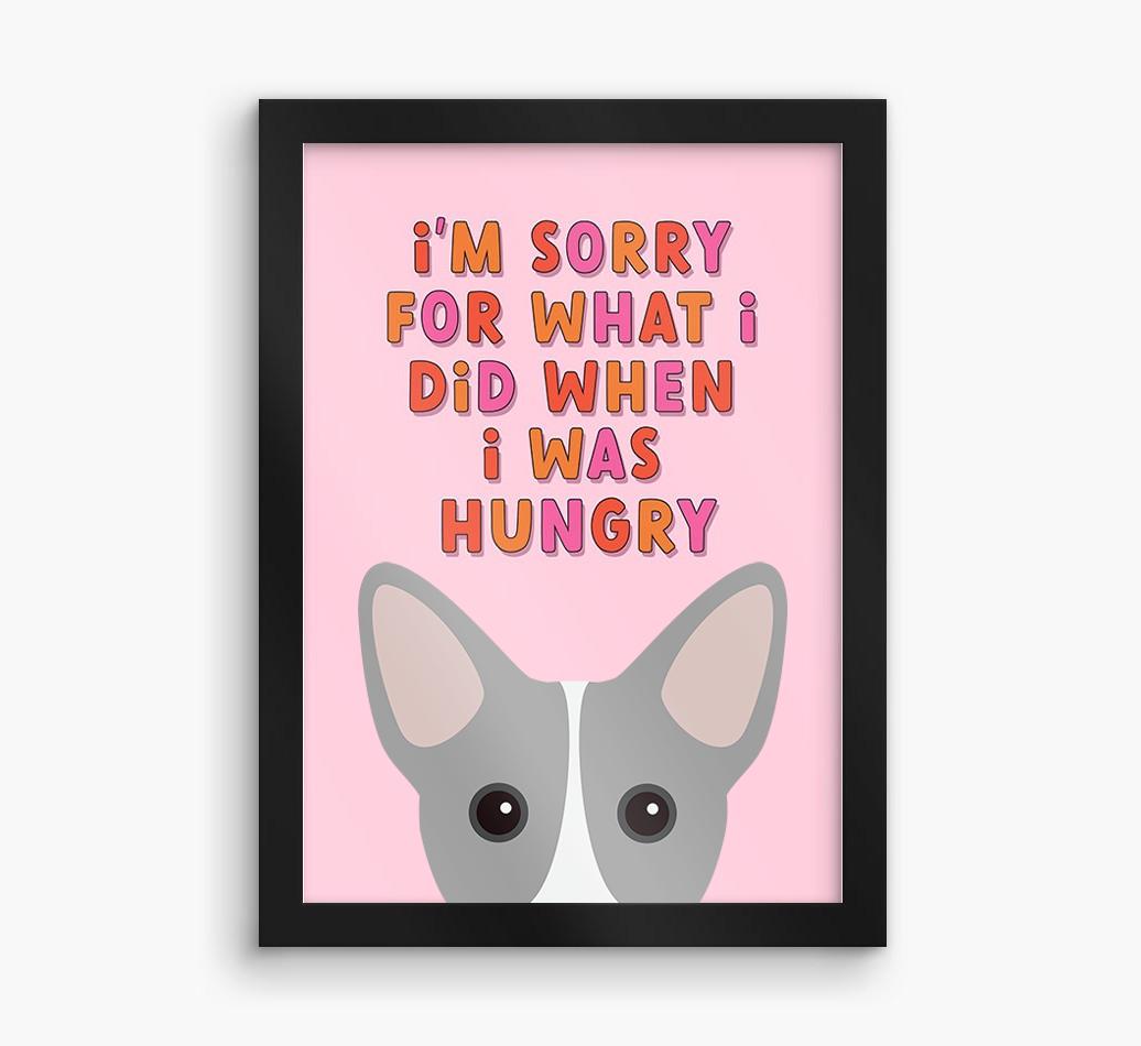 Sorry For What I Did: Personalized {breedFullName} Framed Print