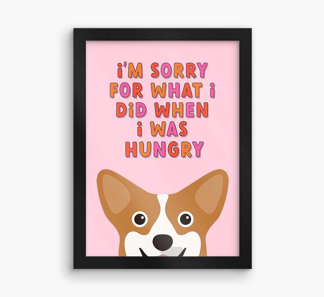 Sorry For What I Did: Personalized {breedFullName} Framed Print