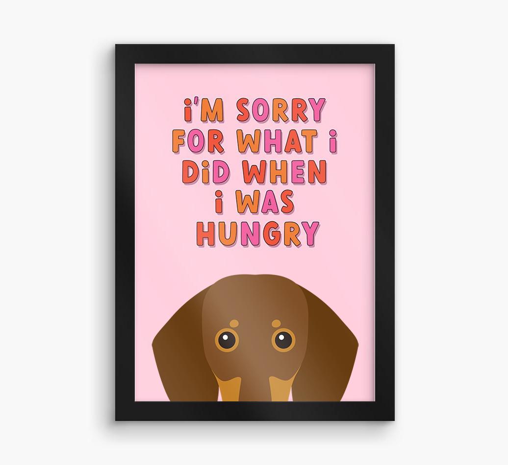 Sorry For What I Did: Personalized {breedFullName} Framed Print