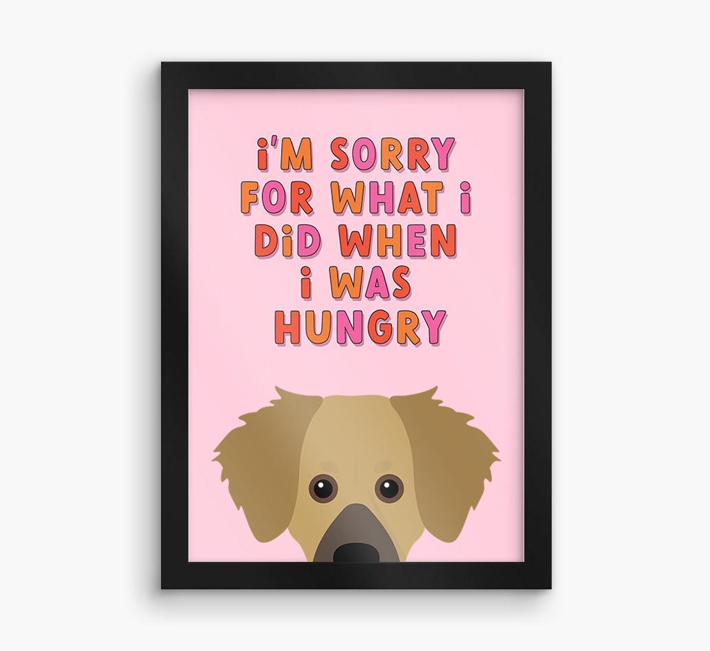 Sorry For What I Did: Personalized {breedFullName} Framed Print