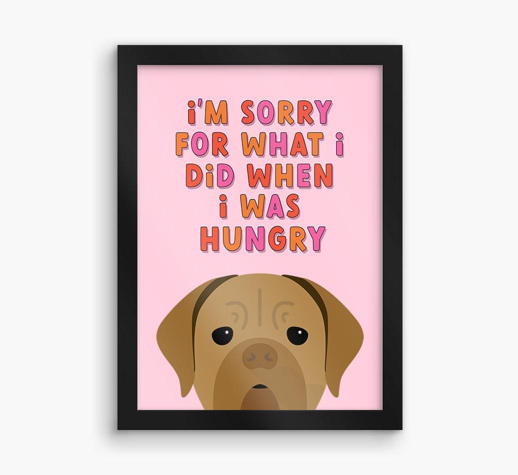 Sorry For What I Did: Personalized {breedFullName} Framed Print