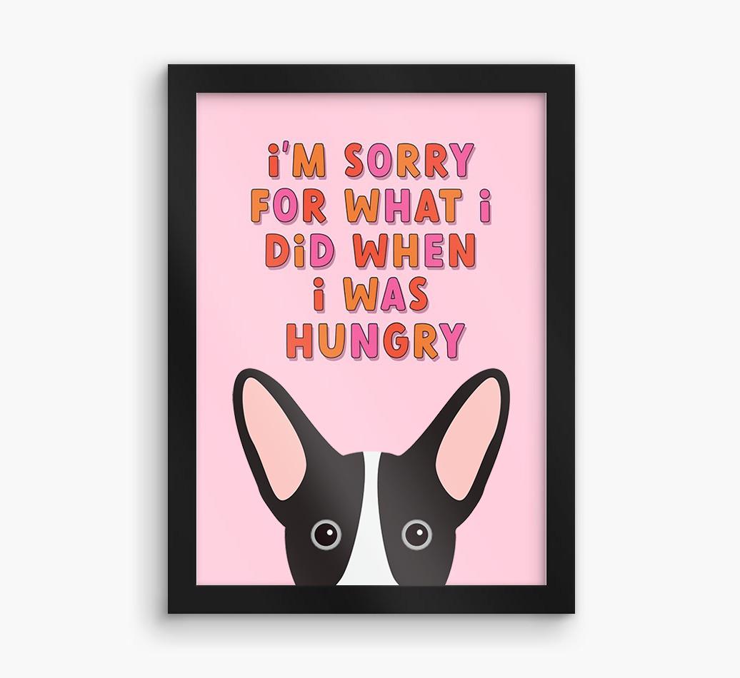 Sorry For What I Did: Personalized {breedFullName} Framed Print