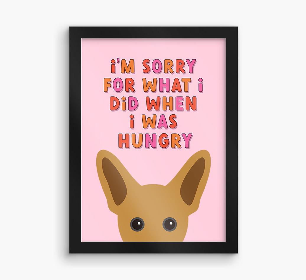 Sorry For What I Did: Personalized {breedFullName} Framed Print