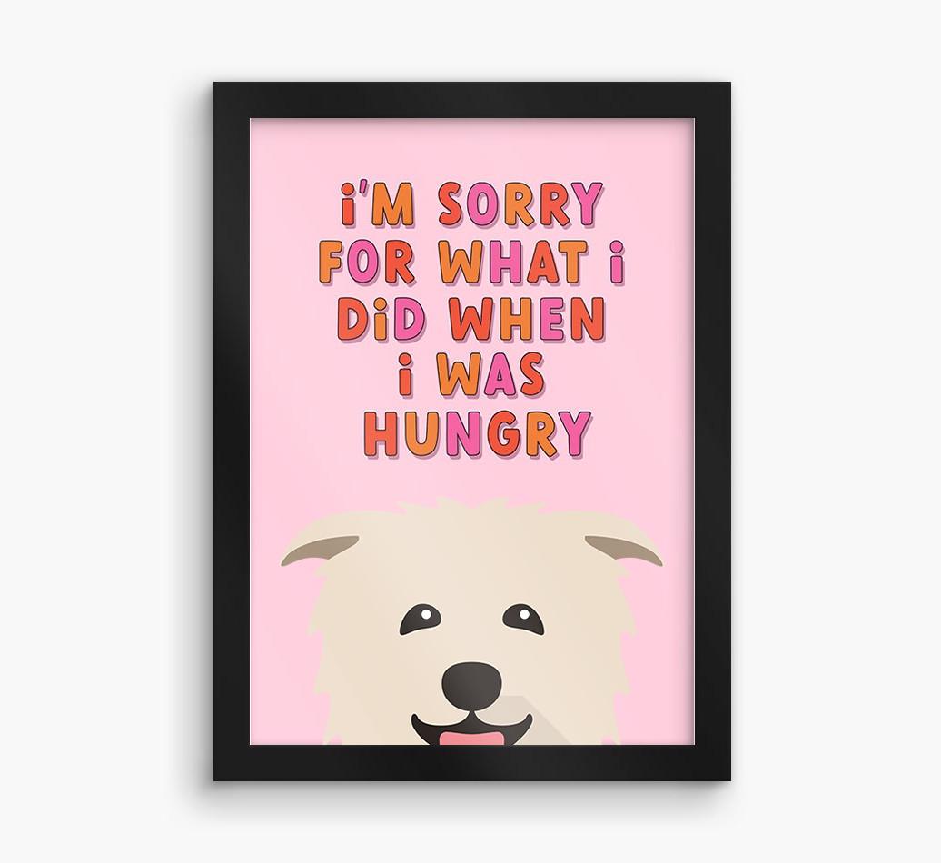 Sorry For What I Did: Personalized {breedFullName} Framed Print