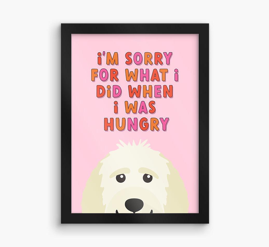 Sorry For What I Did: Personalized {breedFullName} Framed Print