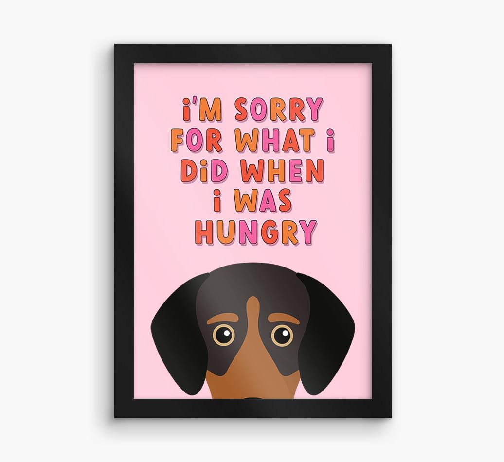 Sorry For What I Did: Personalized {breedFullName} Framed Print