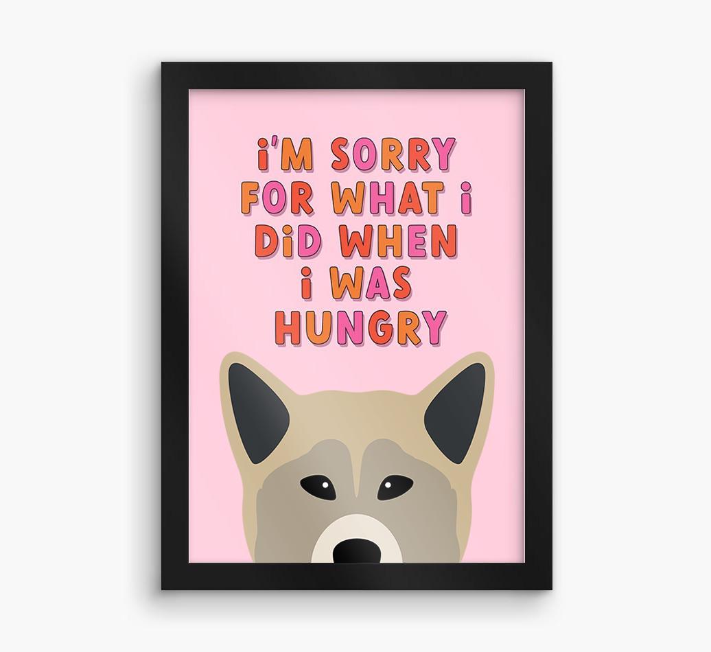 Sorry For What I Did: Personalized {breedFullName} Framed Print