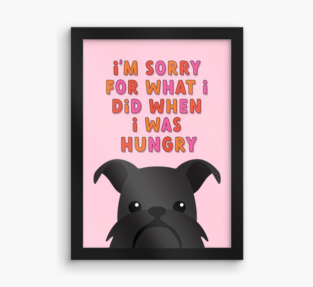 Sorry For What I Did: Personalized {breedFullName} Framed Print