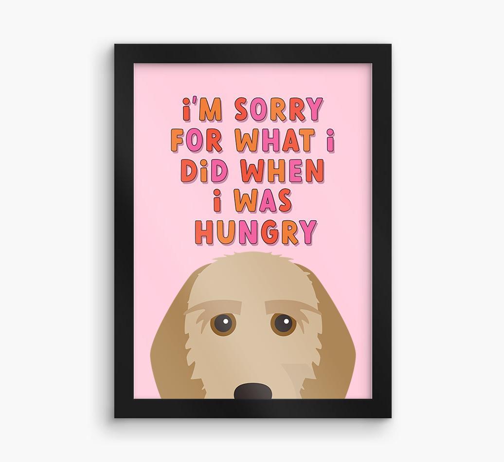Sorry For What I Did: Personalized {breedFullName} Framed Print