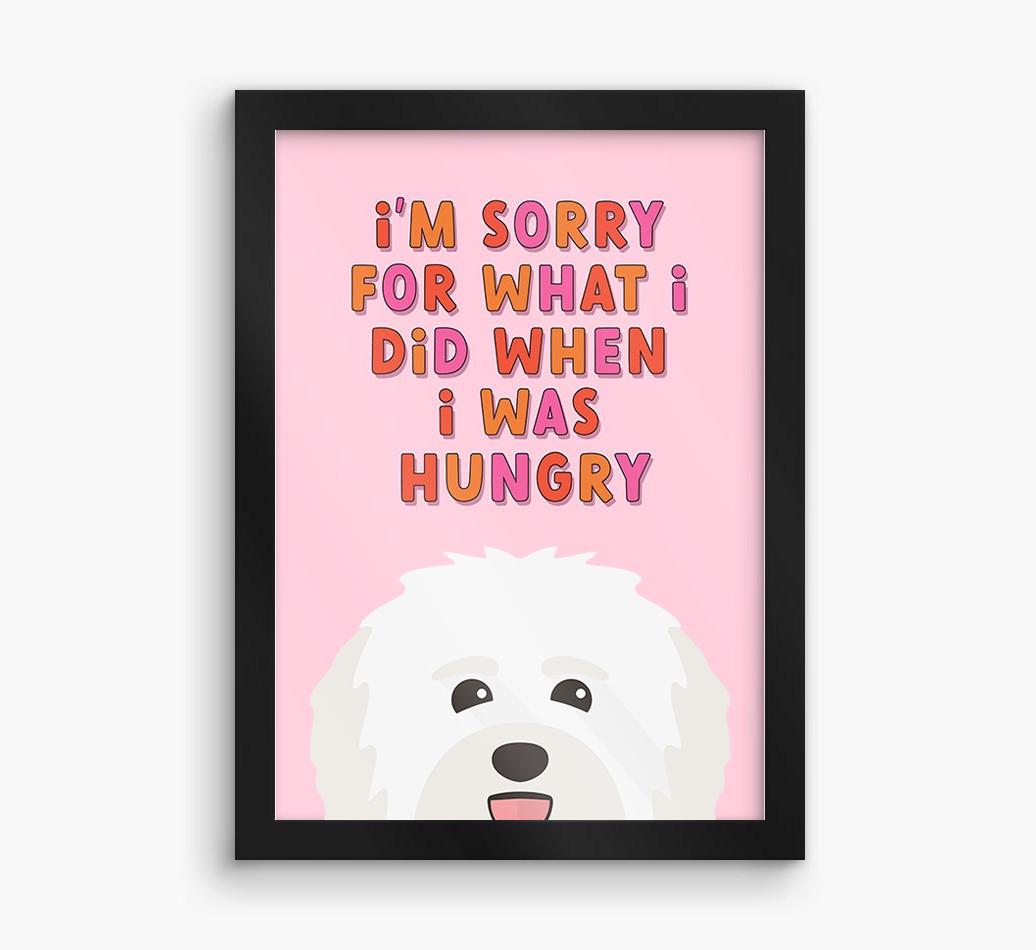 Sorry For What I Did: Personalized {breedFullName} Framed Print