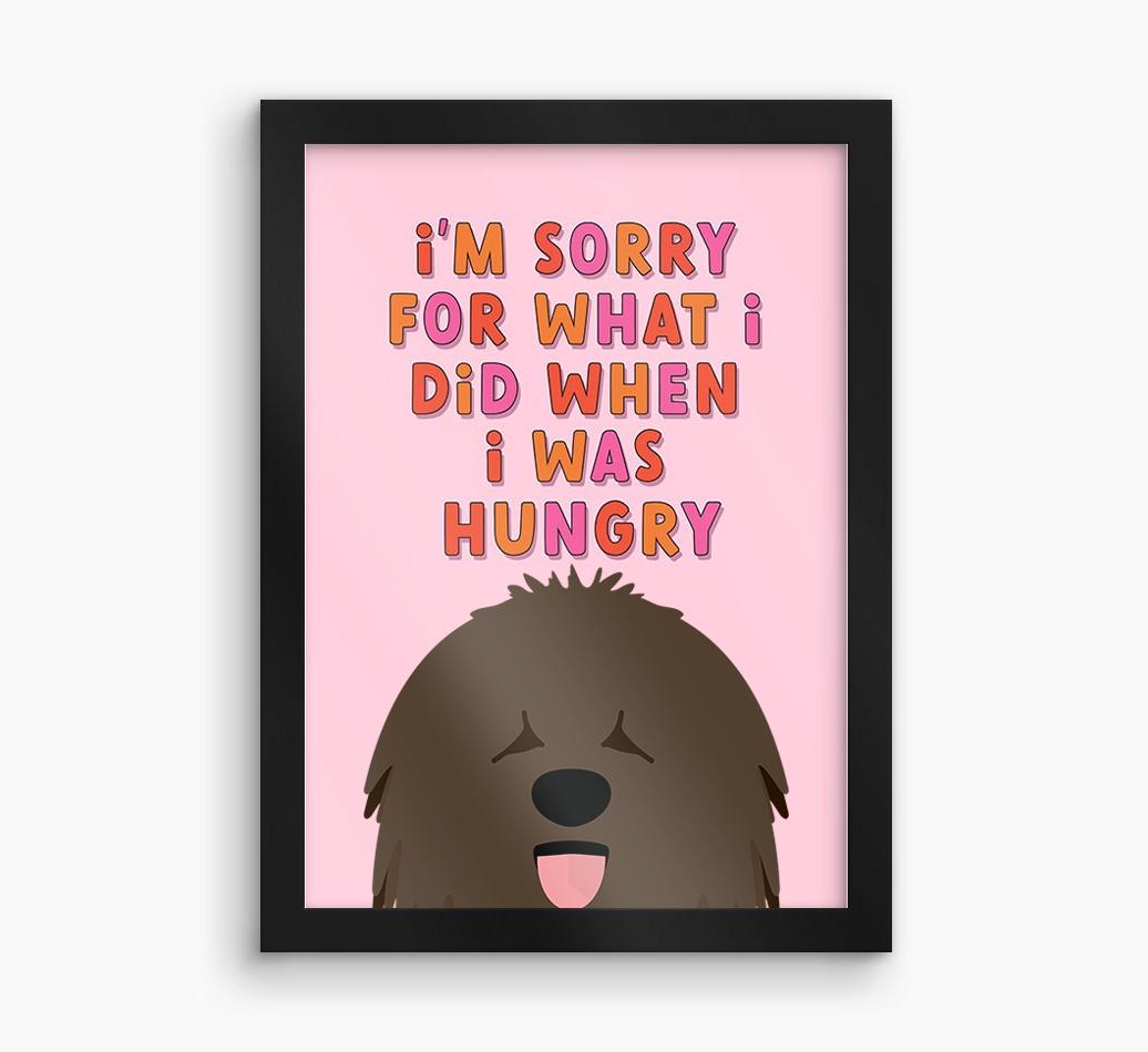 Sorry For What I Did: Personalized {breedFullName} Framed Print