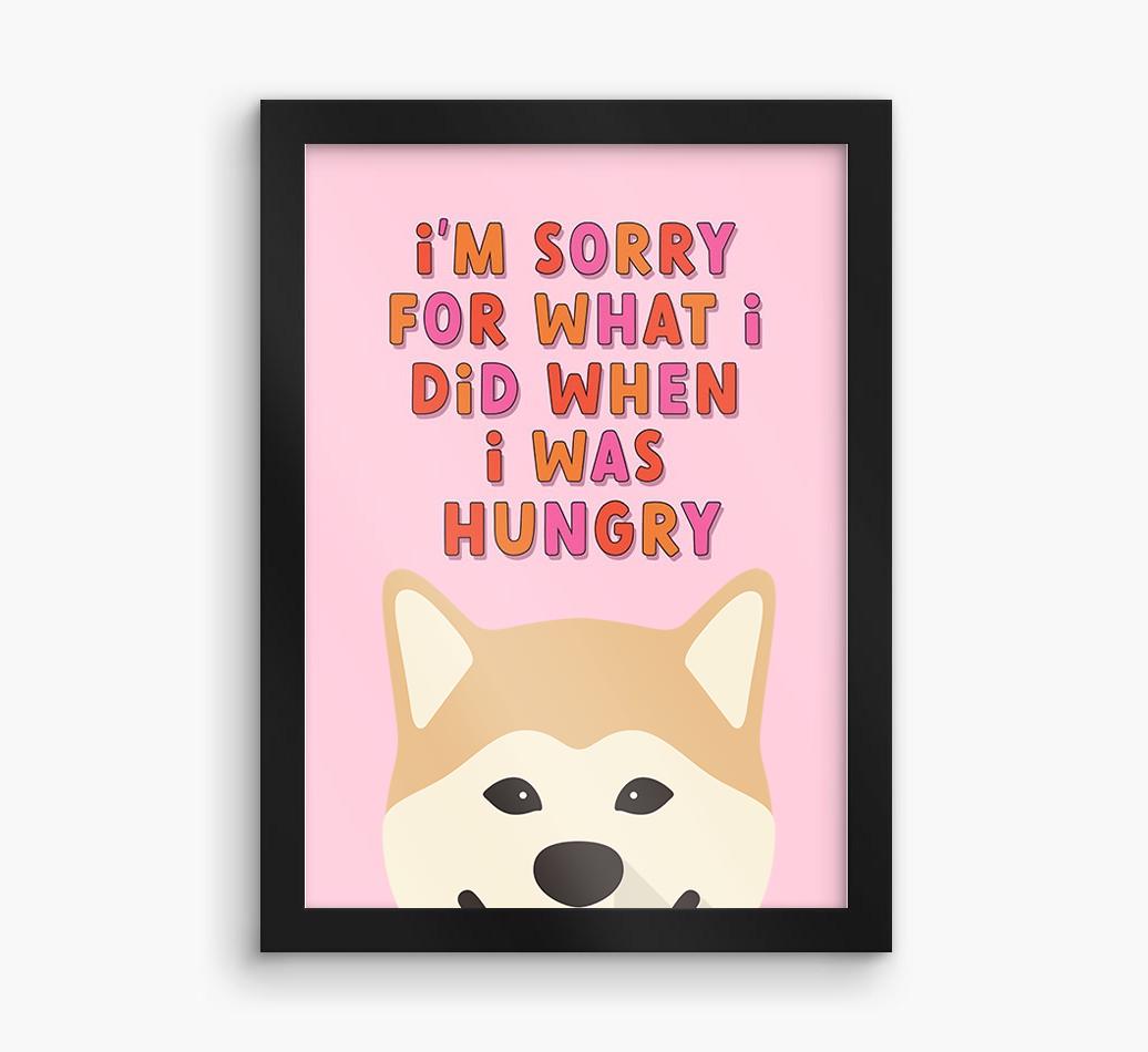 Sorry For What I Did: Personalized {breedFullName} Framed Print
