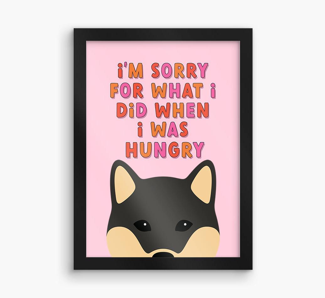 Sorry For What I Did: Personalized {breedFullName} Framed Print