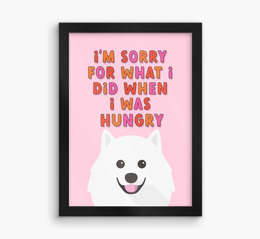 Sorry For What I Did: Personalized {breedFullName} Framed Print