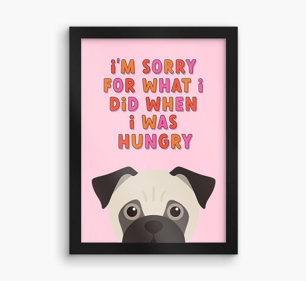 Sorry For What I Did: Personalized {breedFullName} Framed Print