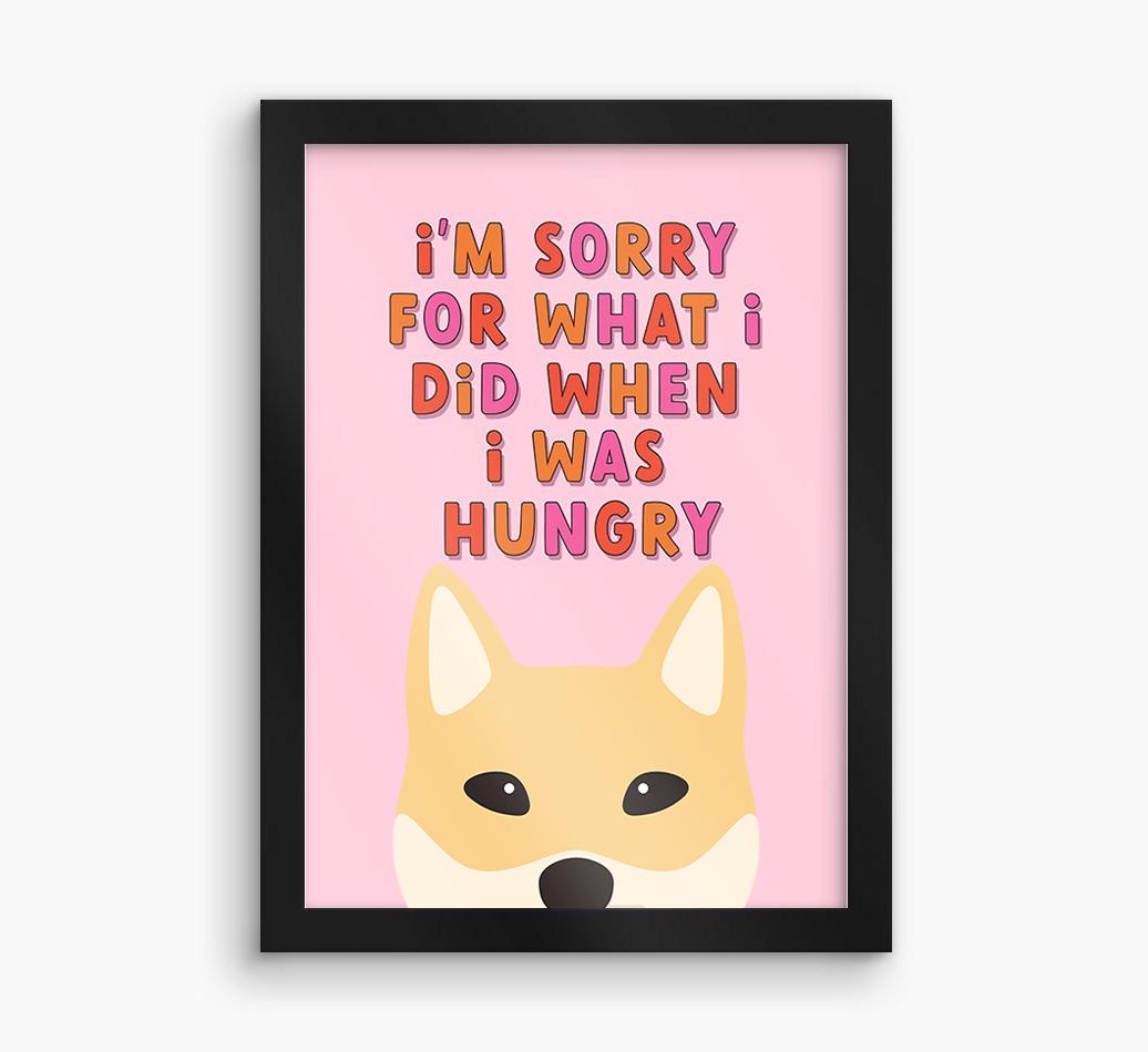 Sorry For What I Did: Personalized {breedFullName} Framed Print