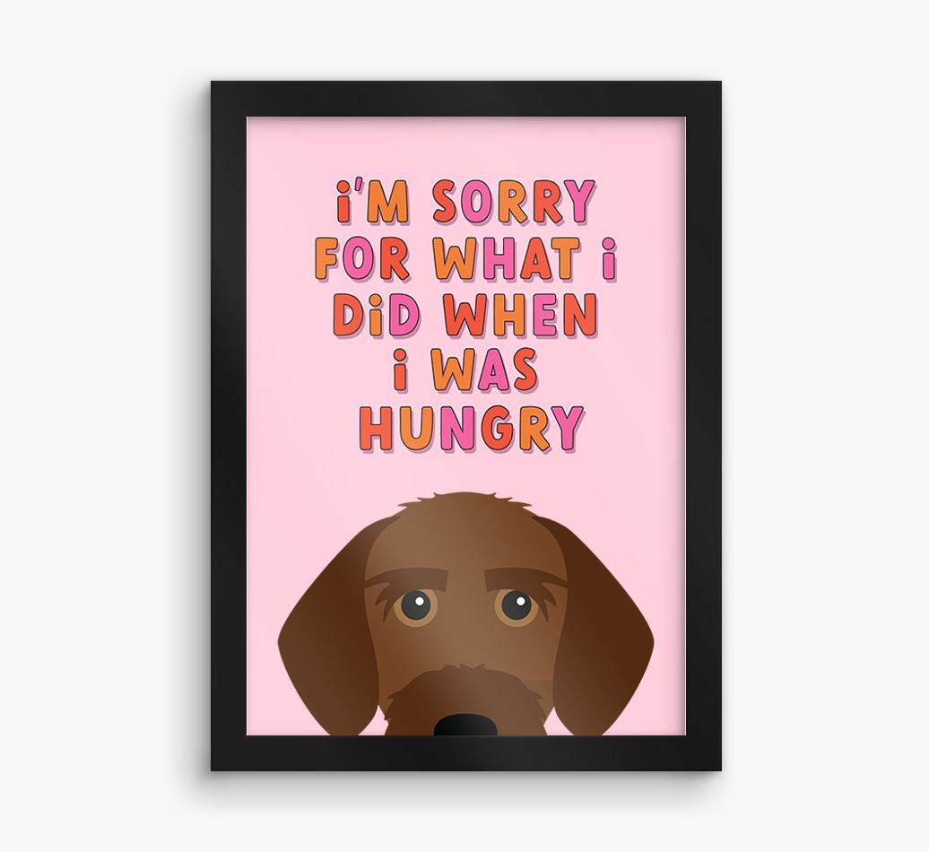 Sorry For What I Did: Personalized {breedFullName} Framed Print