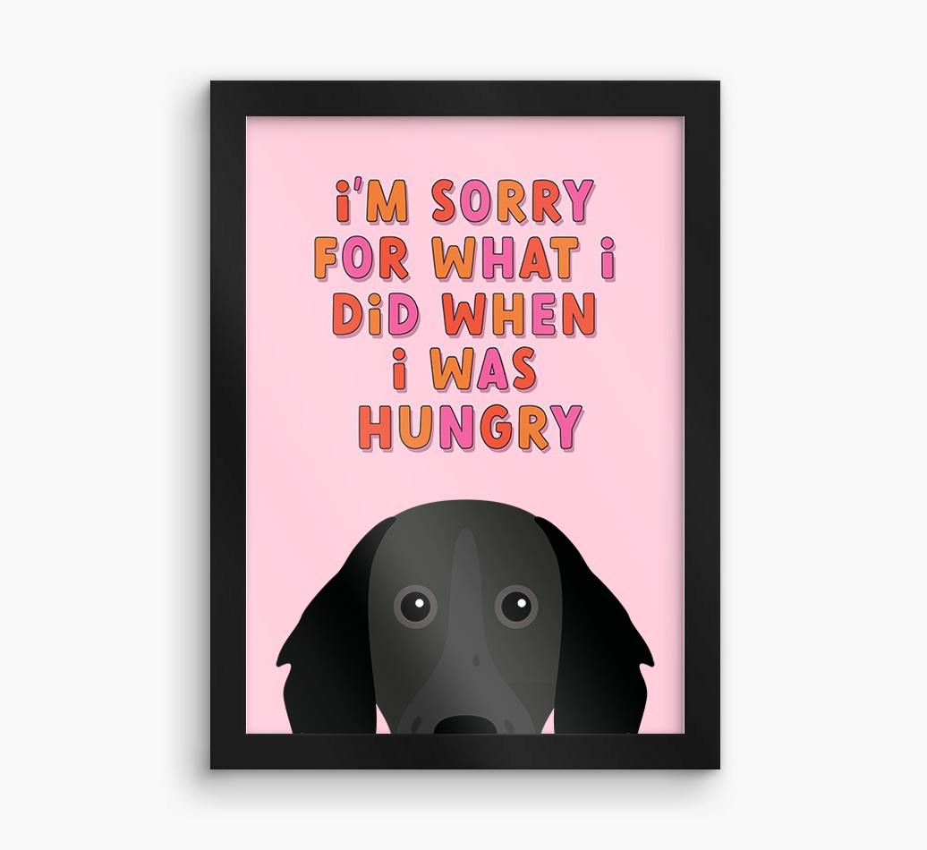 Sorry For What I Did: Personalized {breedFullName} Framed Print