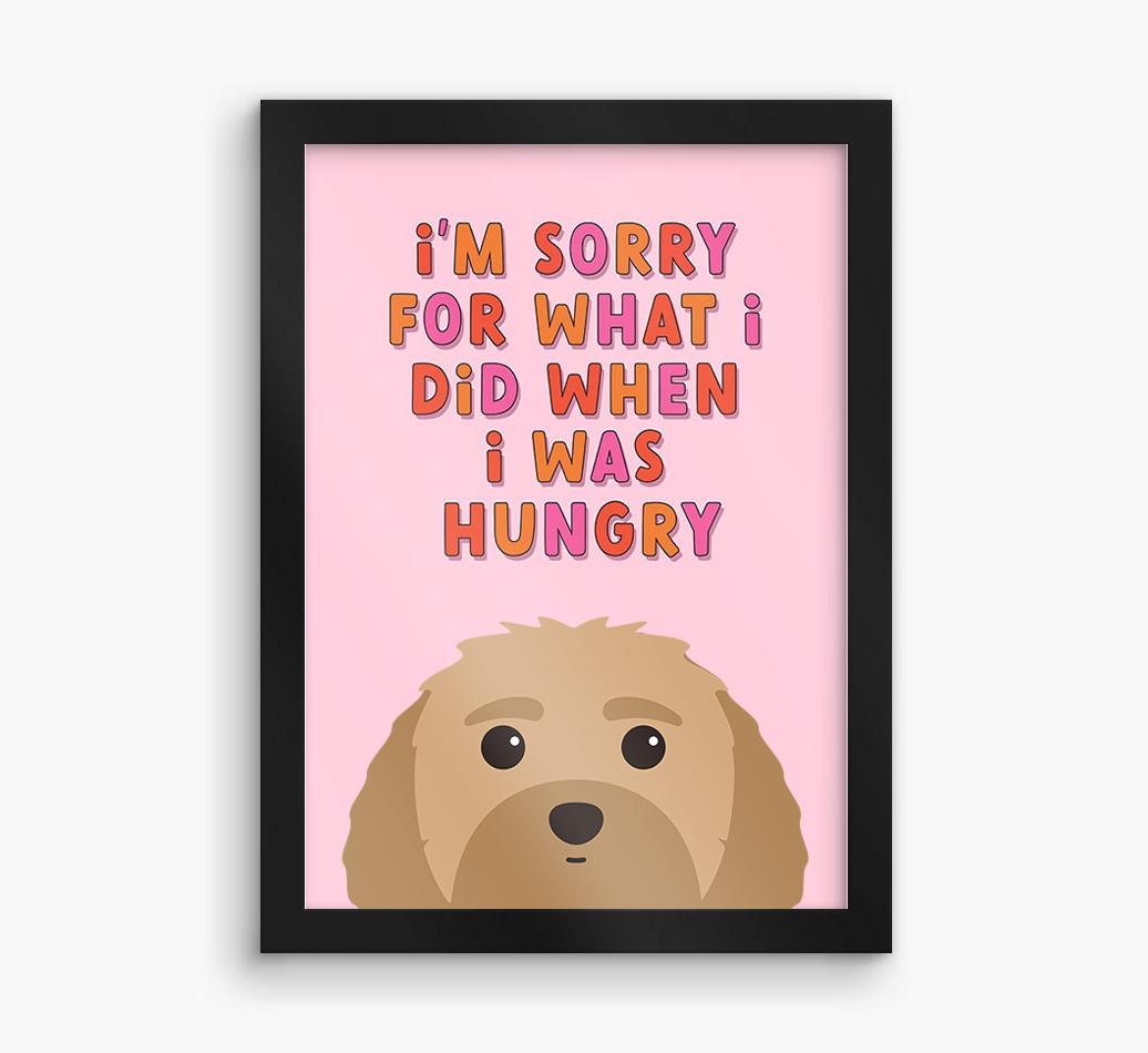 Sorry For What I Did: Personalized {breedFullName} Framed Print