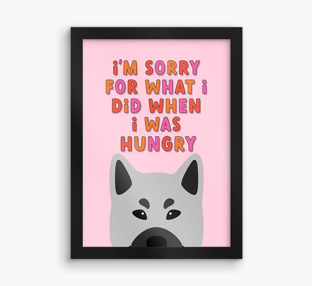 Sorry For What I Did: Personalized {breedFullName} Framed Print