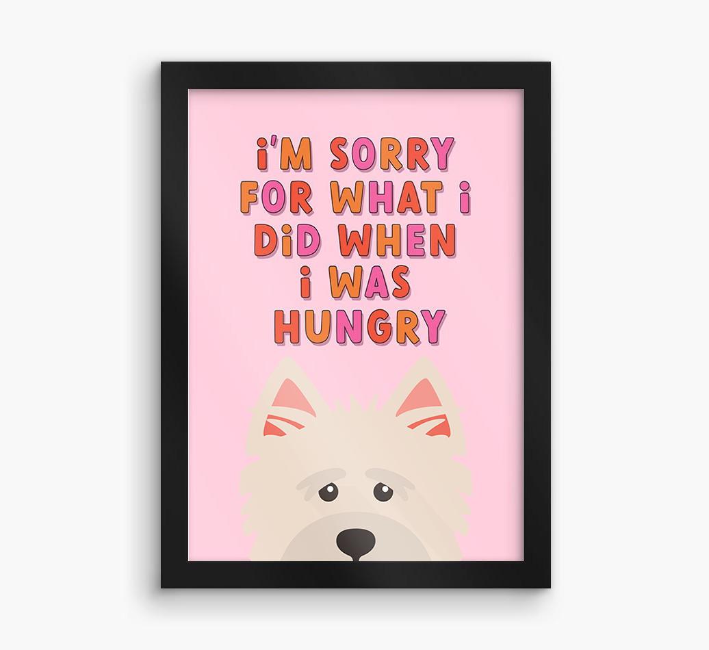 Sorry For What I Did: Personalized {breedFullName} Framed Print
