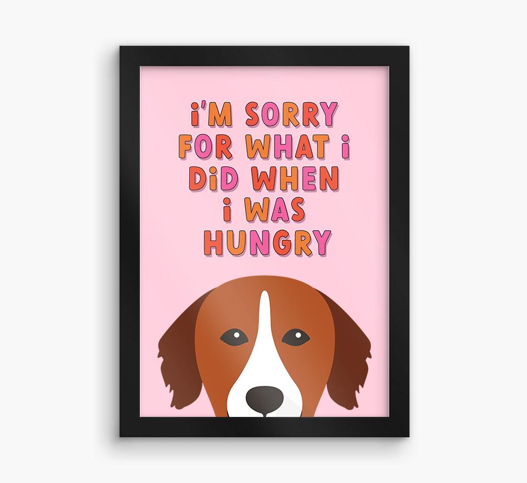 Sorry For What I Did: Personalized {breedFullName} Framed Print