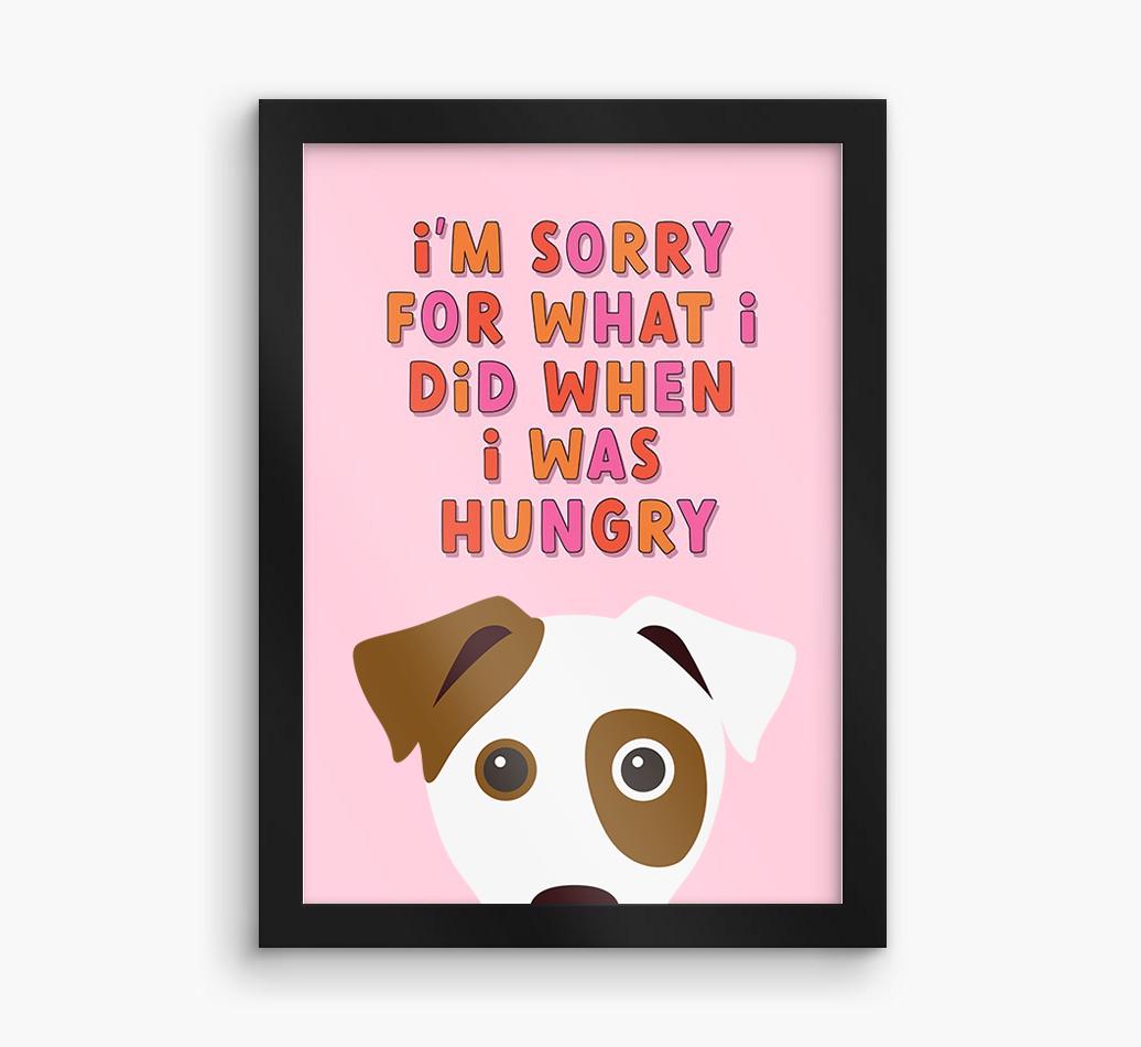 Sorry For What I Did: Personalized {breedFullName} Framed Print