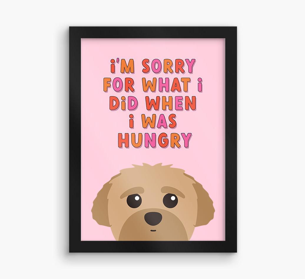 Sorry For What I Did: Personalized {breedFullName} Framed Print