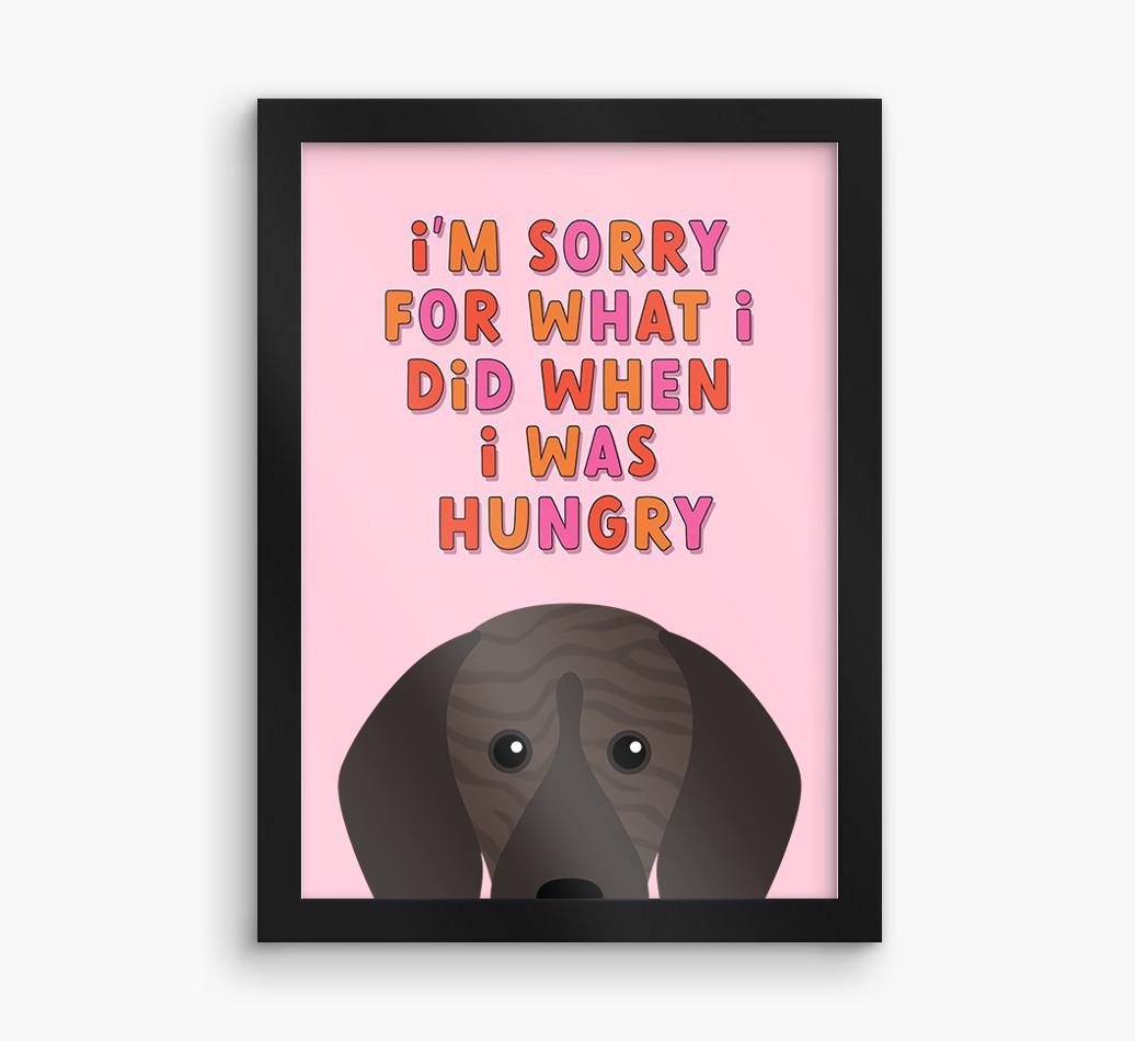 Sorry For What I Did: Personalized {breedFullName} Framed Print