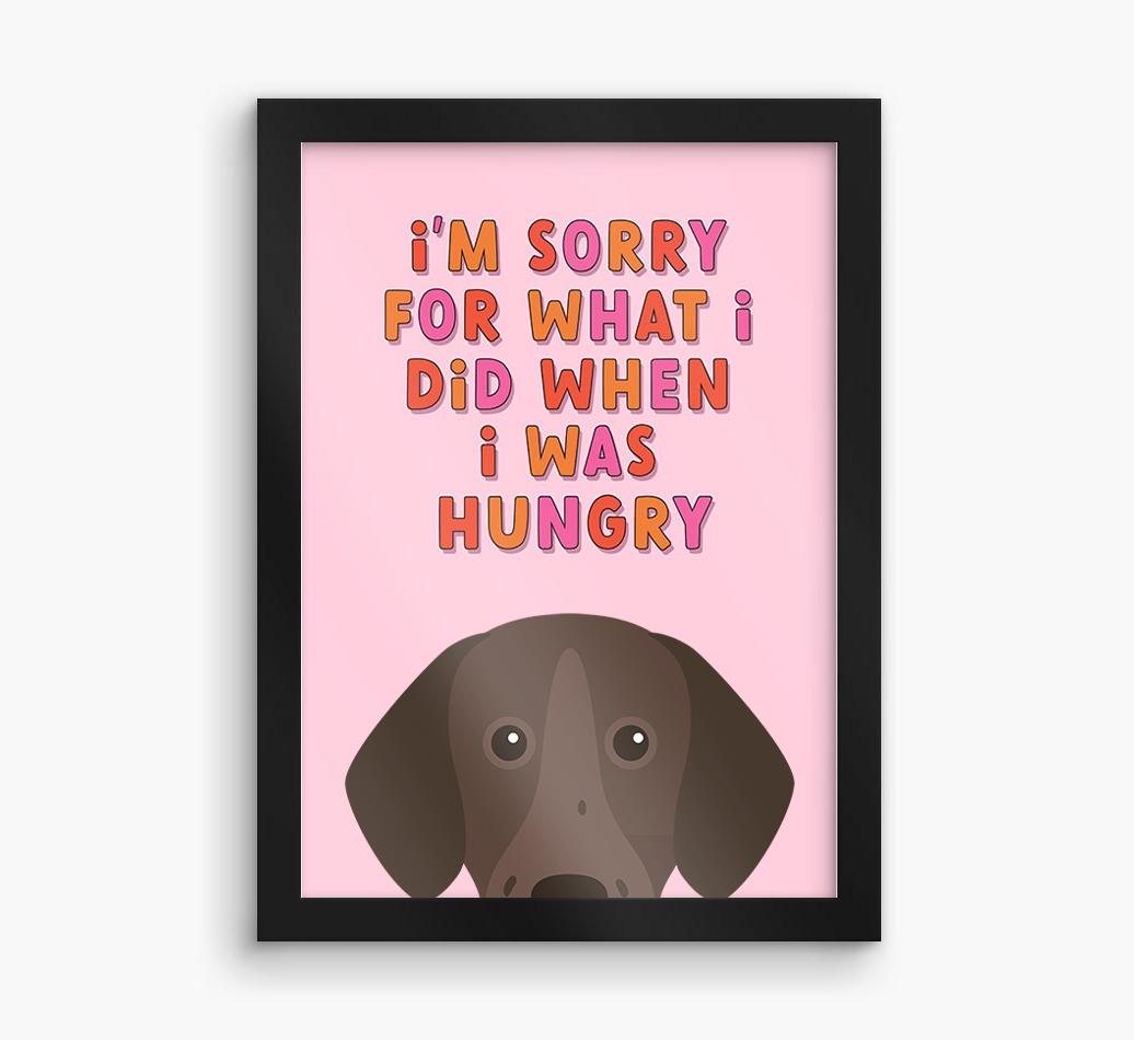 Sorry For What I Did: Personalized {breedFullName} Framed Print