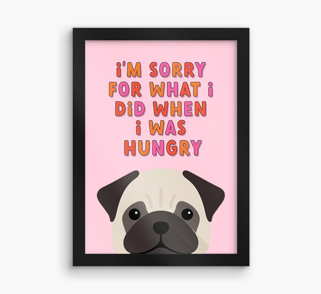 Sorry For What I Did: Personalized {breedFullName} Framed Print