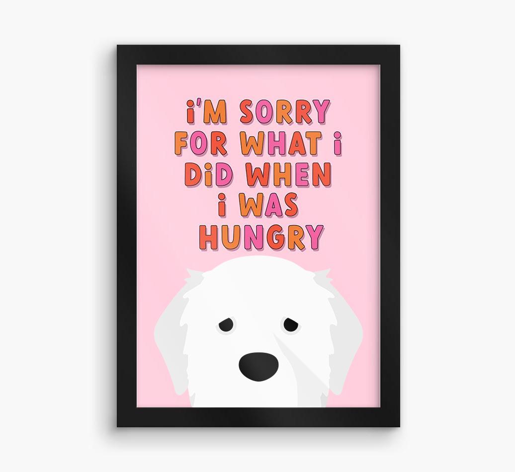 Sorry For What I Did: Personalized {breedFullName} Framed Print